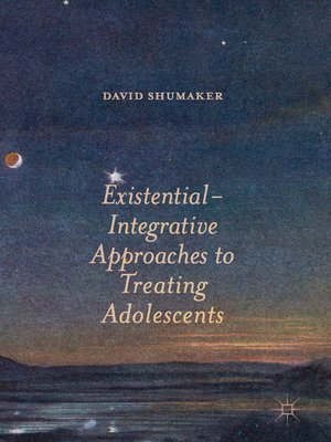 cover image of Existential-Integrative Approaches to Treating Adolescents